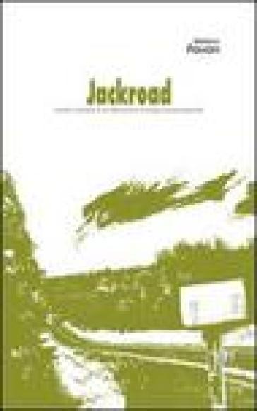 Jackroad (Ovvero Le Fettuccine A Lunga Conservazione)