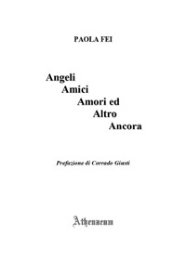 Angeli, amici, amori ed altro ancora