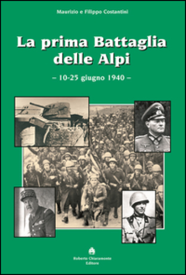 La prima battaglia delle Alpi (10-25 giugno 1940)