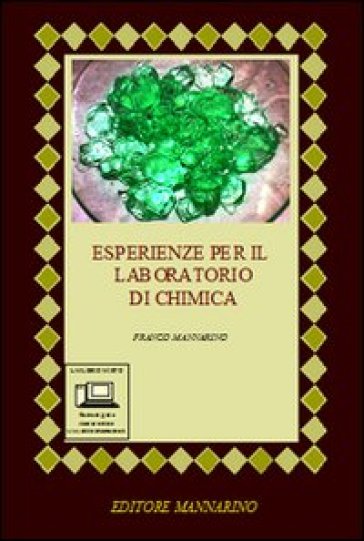 Esperienze per il laboratorio di chimica. Per le Scuole superiori. Con espansione online