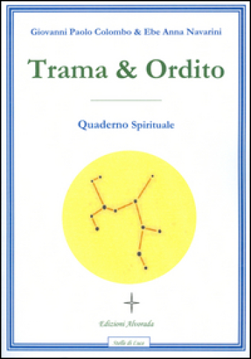 Trama &amp; ordito. Quaderno spirituale