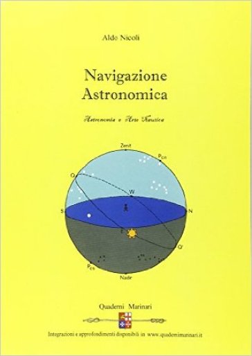Navigazione astronomica. Per le Scuole superiori