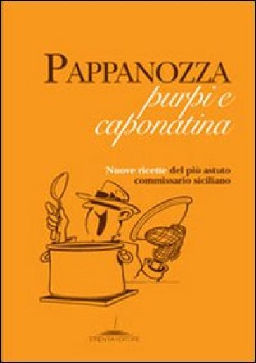Pappanozza, Purpi E Caponatina-image