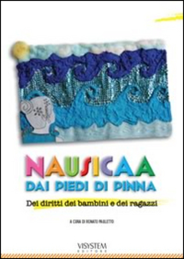 Nausicaa Dai Piedi Di Pinna. Dei Diritti Dei Bambini E Dei Ragazzi