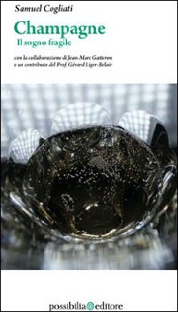 Champagne. Il Sogno Fragile
