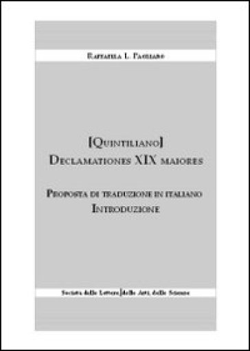 Declamationes XIX maiores. Proposta di traduzione in italiano