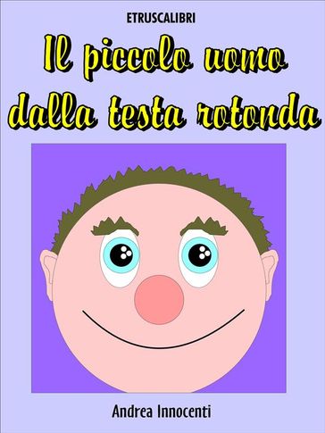 Il piccolo uomo dalla testa rotonda