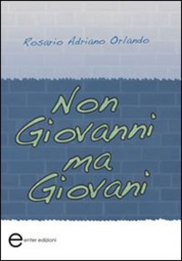Non Giovanni Ma Giovani