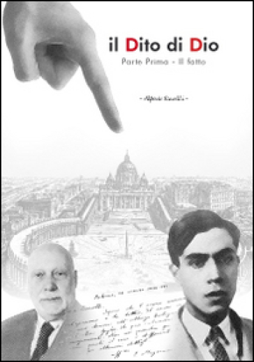 Il Dito Di Dio. Il Fatto