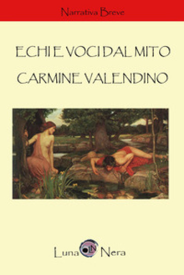 Echi E Voci Dal Mito