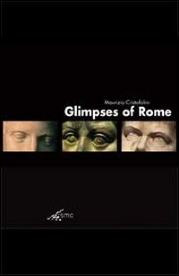 Glimpses of Rome. Ediz. illustrata