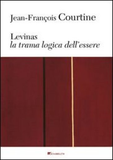 Levinas. La trama logica dell'essere