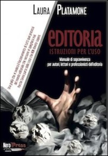 Editoria. Istruzioni Per L'uso
