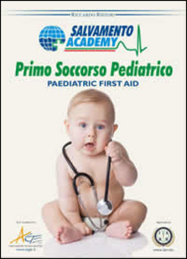Primo Soccorso Pediatrico. Come Prestare Soccorso A Un Bambino
