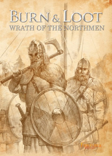 Wrath of the Northmen. Burn &amp; Loot