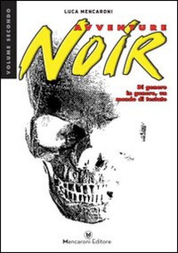 Avventure noir. Di genere in genere, un mondo di testate. Vol. 2