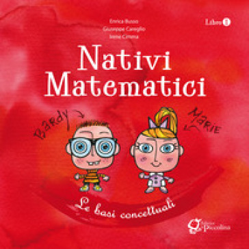 Nativi matematici. Per la Scuola materna. Vol. 1: Le basi concettuali