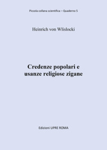 Credenze Popolari E Usanze Religiose Zigane