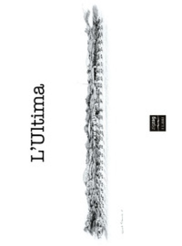 L'Ultima. Ediz. illustrata