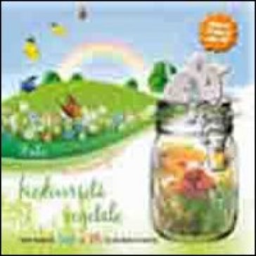 La Conservazione. Biodiversità Vegetale