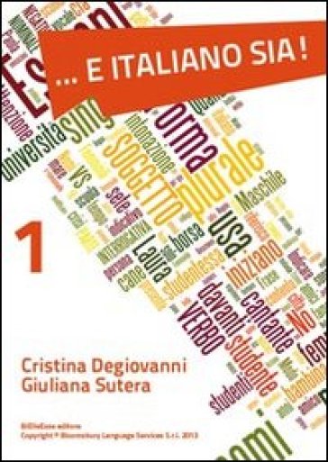 E italiano sia!. Vol. 1: A1