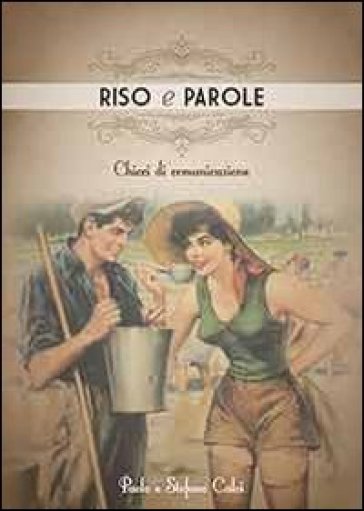 Riso E Parole. Chicchi Di Comunicazione