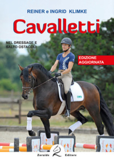 Cavalletti. Nel dressage e salto ostacoli