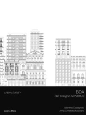 BDA. Bari, disegno, architetture