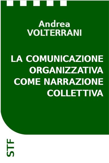 La comunicazione organizzativa come narrazione collettiva