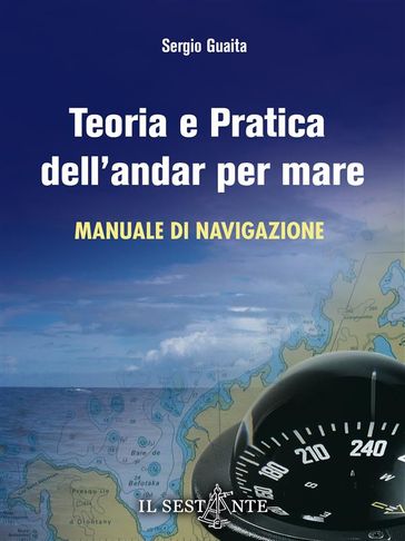 Teoria e pratica dell'andar per mare