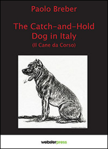 The catch-and-hold dog Italia (Il cane da corso)