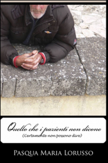 Quello Che I Pazienti Non Dicono