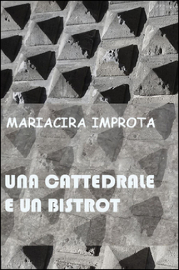 Una Cattedrale E Un Bistrot