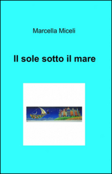 Il Sole Sotto Il Mare