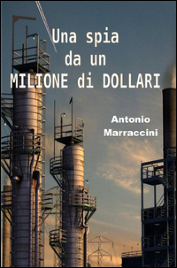 Una Spia Da Un Milione Di Dollari