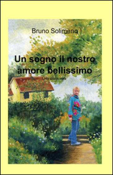 Un Sogno Il Nostro Amore Bellissimo
