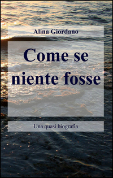 Come Se Niente Fosse