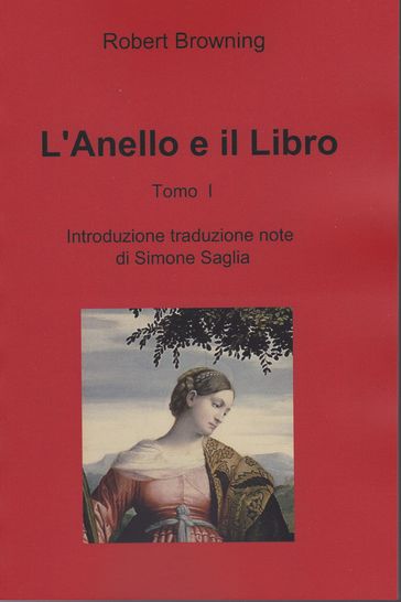 L'Anello e il Libro Tomo I