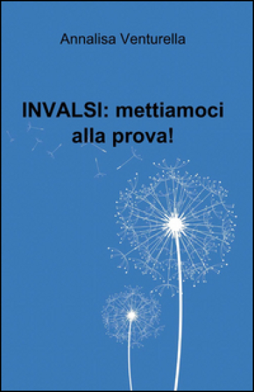 Invalsi: Mettiamoci Alla Prova!