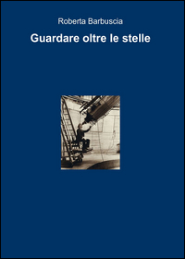Guardare Oltre Le Stelle