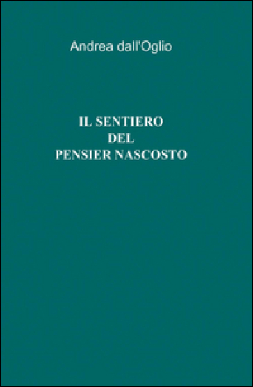 Il Sentiero Del Pensier Nascosto