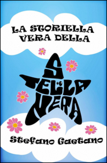 La Storiella Vera Della Stella Nera