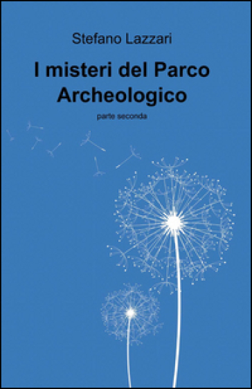 I Misteri Del Parco Archeologico