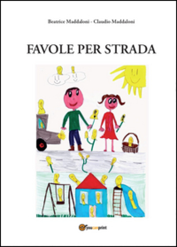 Favole per strada. Ediz. illustrata