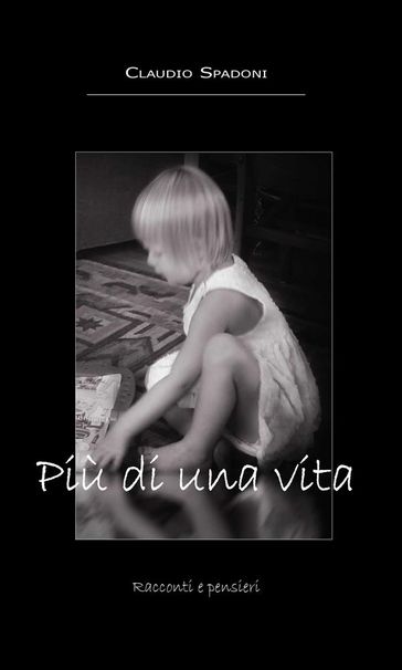 Più di una vita