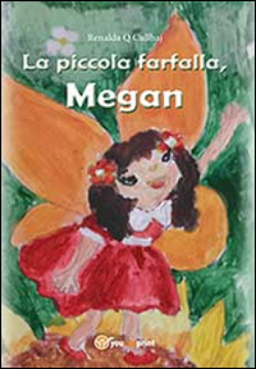 La piccola farfalla, Megan. Ediz. illustrata