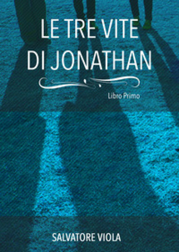 Le tre vite di Jonathan