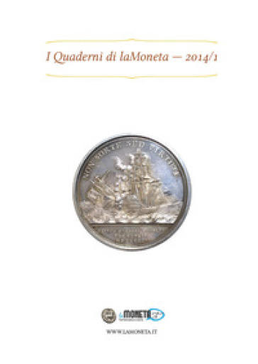 I quaderni di laMoneta (2014). Vol. 1