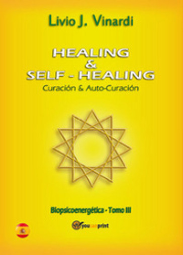 Healing & self-healing. Curación y auto-curación