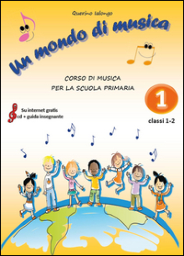 Un mondo di musica. Vol. 1